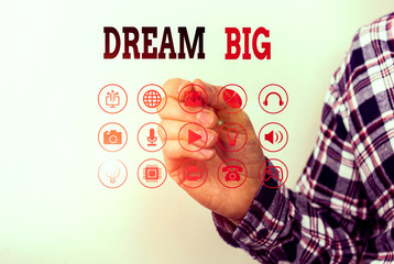 Conceptual hand writing showing Dream Big. Concept meaning seeking purpose for your life and...
