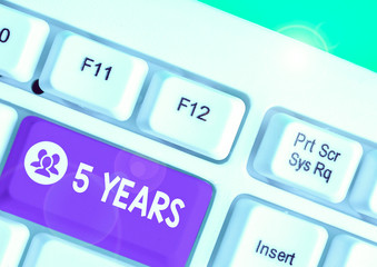 Word writing text 5 Years. Business photo showcasing Remembering or honoring special day for being 10 years in existence