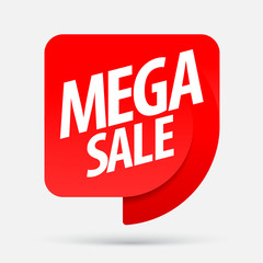 Mega sale. An ad for an advertising campaign at retail on the day of purchase. vector illustration