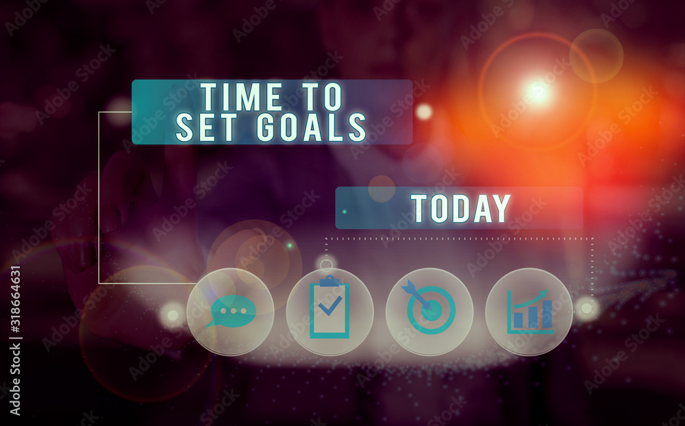 Poster text sign showing time to set goals. business photo showcasing desired objective wanted to accomplis