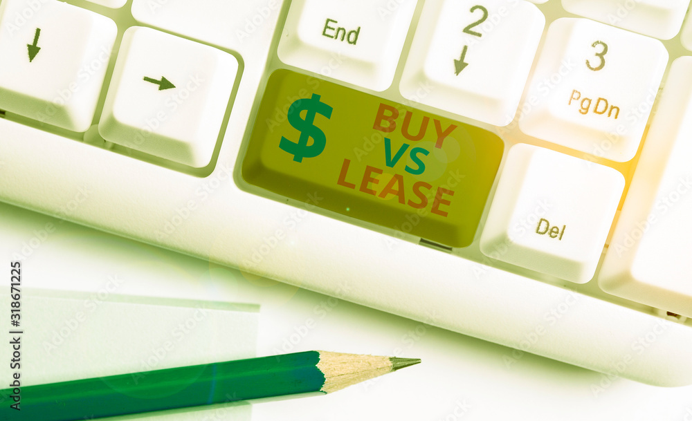 Poster handwriting text buy vs lease. conceptual photo own something versus borrow it advantages disadvanta