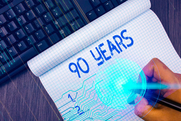 Writing note showing 90 Years. Business concept for Remembering or honoring special day for being...