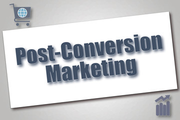 eCommerce - Post-Conversion Marketing