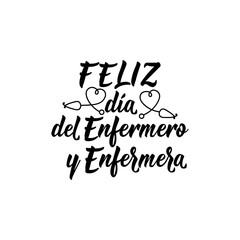 Happy Nurses day - in Spanish. Lettering. Ink illustration. Modern brush calligraphy.