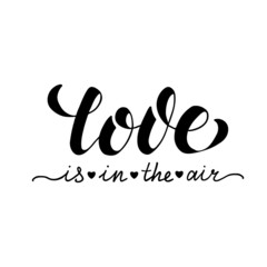Love is in the air lettering composition