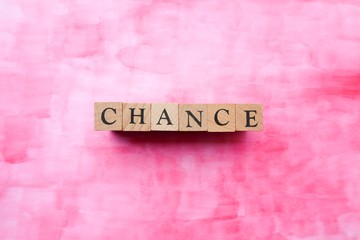 'chance' word made with wooden cube