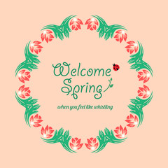Poster design for welcome spring, with elegant style leaf and red floral frame. Vector