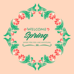 Unique shape Pattern of leaf and floral frame, for welcome spring greeting card template design. Vector