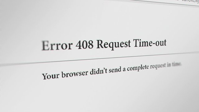 Web Browser with " 408 Request Time-out" Error Message. 3 Different Points of View