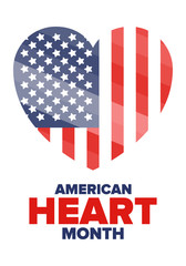 American Heart Month in United States. Celebrate annual in February. Nationwide problem of heart and blood vessel diseases. Medical healthcare concept. Support and protection campaign. Vector poster