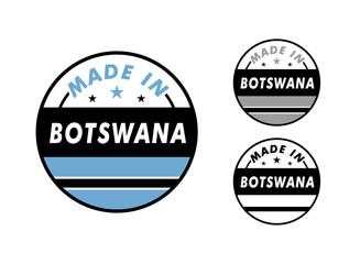 Made in Botswana with and Botswana flag for label, stickers, badge
