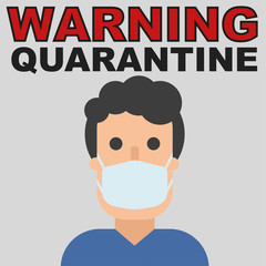 Warning quarantine text and man in mask, flat character in breathing mask. Hand drawn vector illustration. Coronavirus epidemic. Protection and safety. Be aware