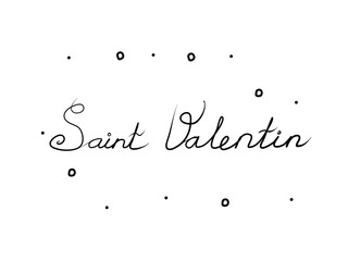 Saint Valentin phrase handwritten with a calligraphy brush. Valentine's day in French. Modern brush calligraphy. Isolated word black