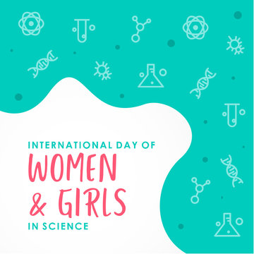 International Day Of Women And Girls In Science Design Vector For Banner Or Background