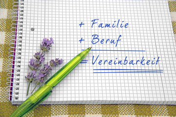 Notiz; Familie + Beruf = Vereinbarkeit