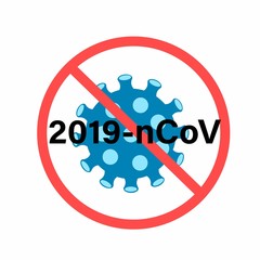 Vector illustration of concept of stopping coronavirus(2019-nCoV).Coronavirus cell is crossed out with red STOP sign.SARS pandemic risk alert.
