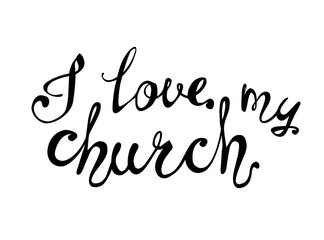I love my church. Calligraphic letters