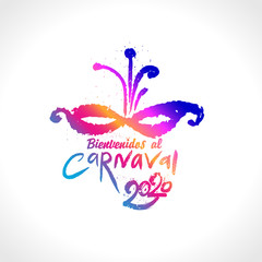 Bienvenidos al Carnaval 2020. Vector logo in Spanish translates as Welcome to the carnival. Bright grunge texture pattern with cut letters.