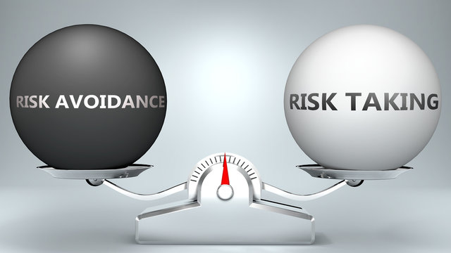 Risk avoidance and risk taking in balance - pictured as a scale and words Risk avoidance, risk taking - to symbolize desired harmony between Risk avoidance and risk taking in life, 3d illustration