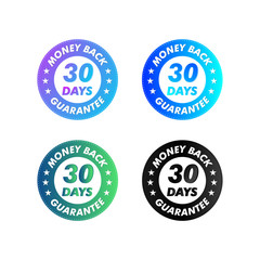 Fototapeta na wymiar 30 Days Money Back Guarantee stamp vector illustration. Vector certificate icon. Set of 4 beautiful color gradients
