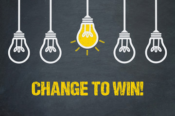 Change to win!