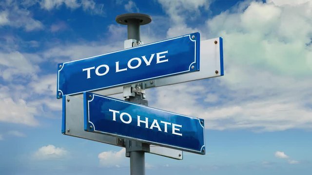 Street Sign the Way to Hate versus Love