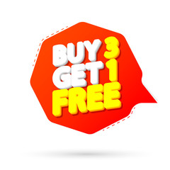 Buy 3 Get 1 Free, sale banner design template, discount speech bubble tag, vector illustration