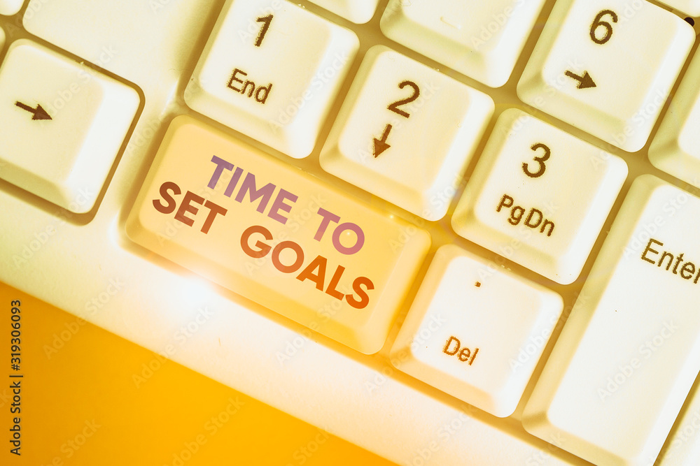 Poster writing note showing time to set goals. business concept for desired objective wanted to accomplish 