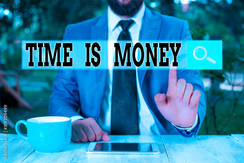 Poster text sign showing time is money. business photo text better to do things as quickly as possible do n