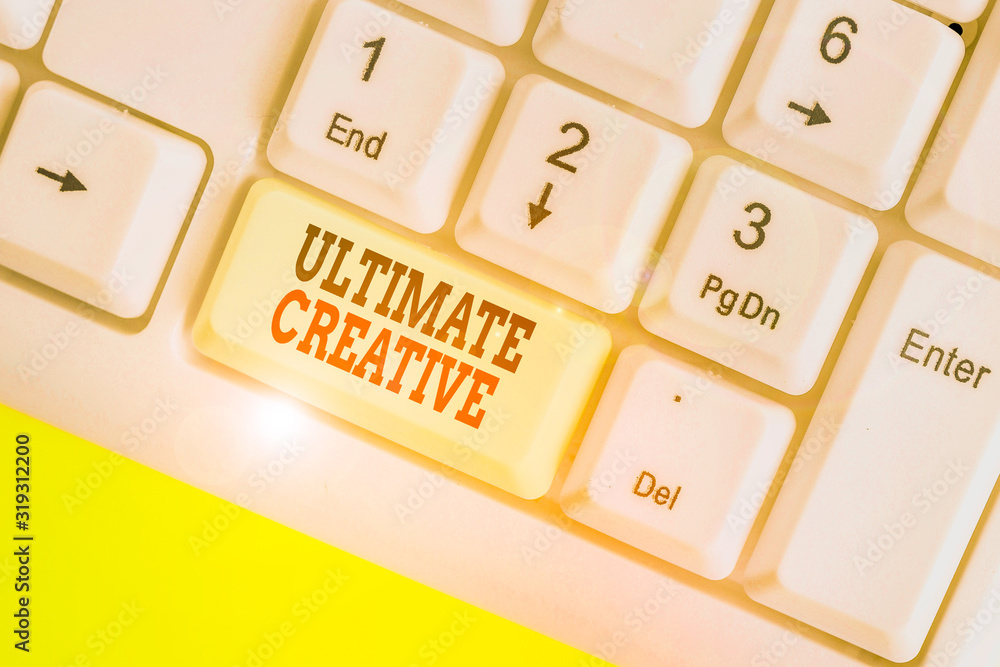 Poster handwriting text ultimate creative. conceptual photo way of producing or using original and unusual 