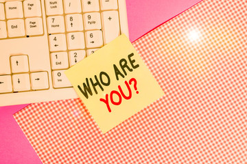 Text sign showing Who Are You question. Business photo text asking about demonstrating identity or...