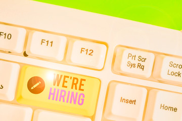 Text sign showing We Re Hiring. Business photo showcasing recently you employ someone or pay...