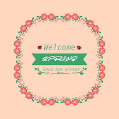 The beauty of leaf and red wreath frame, for unique welcome spring invitation card wallpaper design. Vector