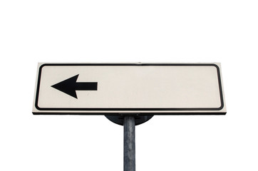 Road Sign, Arrow on white background, Isolated. One way blank road sign with copy space. Arrow on a pole pointing in one direction