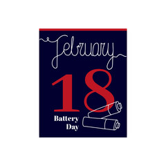 Calendar sheet, vector illustration on the theme of Battery Day on February 18th. Decorated with a handwritten inscription - FEBRUARY and stylized linear batteries.