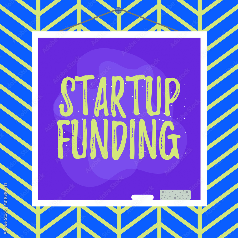 Poster handwriting text writing startup funding. conceptual photo financial investment in the development o