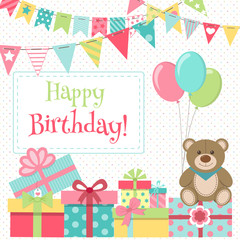 Birthday greeting or invitation card, postcard with cute toy teddy bear, gift boxes, balloons and bunting. Vector illustration in cartoon style