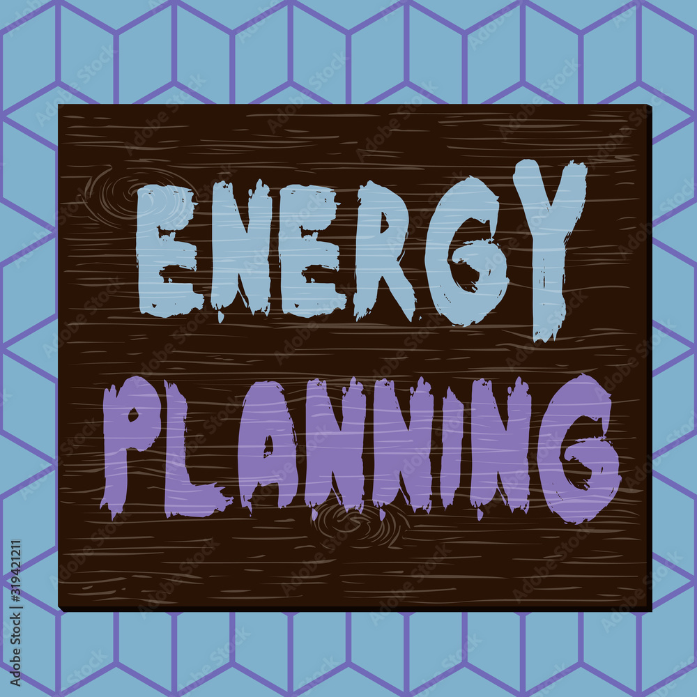 Poster writing note showing energy planning. business concept for making of a strategy and plan for the con