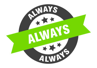 Obraz premium always sign. always round ribbon sticker. always tag