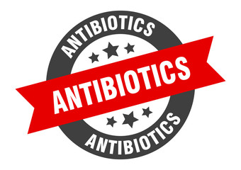 antibiotics sign. antibiotics round ribbon sticker. antibiotics tag