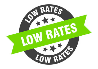 low rates sign. low rates round ribbon sticker. low rates tag