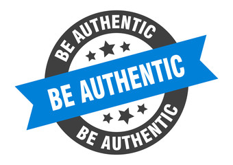 be authentic sign. be authentic round ribbon sticker. be authentic tag