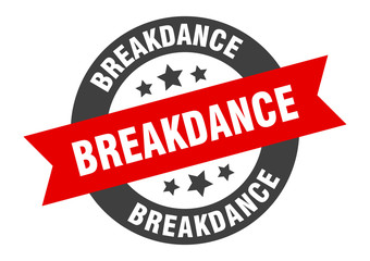 breakdance sign. breakdance round ribbon sticker. breakdance tag