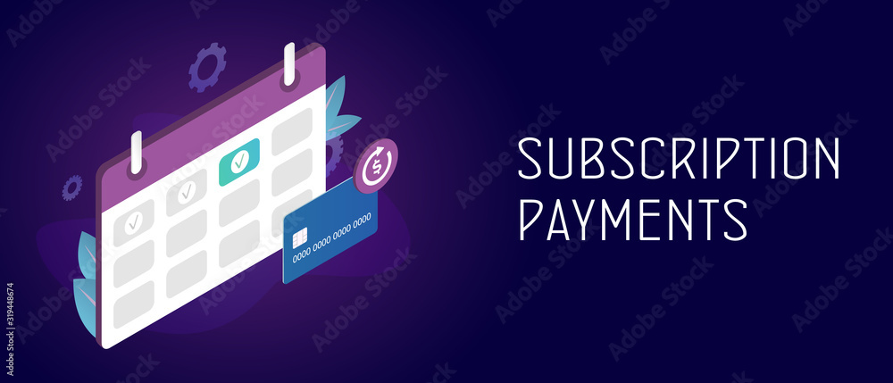 Poster subscription payment and monthly subscribe basis fee concept. credit bank card with a recurring paym