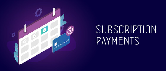 Subscription payment and monthly subscribe basis fee concept. Credit Bank card with a recurring payment icon and calendar with monthly payment date. Header and footer banner template with text.