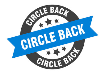 circle back sign. circle back round ribbon sticker. circle back tag