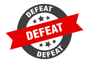 defeat sign. defeat round ribbon sticker. defeat tag