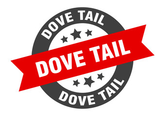 dove tail sign. dove tail round ribbon sticker. dove tail tag