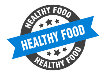 healthy food sign. healthy food round ribbon sticker. healthy food tag