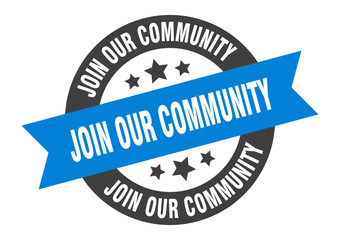 join our community sign. join our community round ribbon sticker. join our community tag
